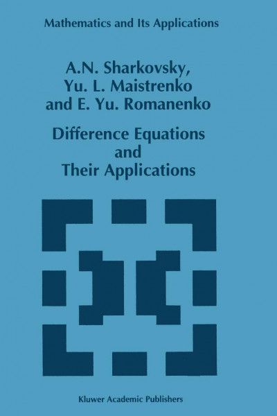 Difference Equations and Their Applications (Mathematics and Its Applications, 250, Band 250)
