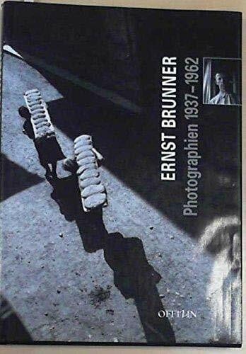 Ernst Brunner - Photographien 1937-1962