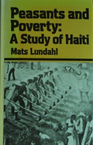 Peasants and Poverty: Study of Haiti