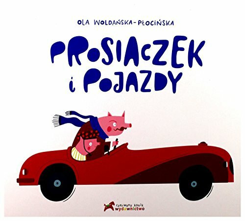 Prosiaczek i pojazdy