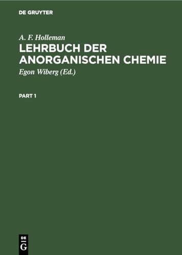 Lehrbuch der anorganischen Chemie: Verbesserte Und Stark Erweiterte Auflage Von Nils Wiberg