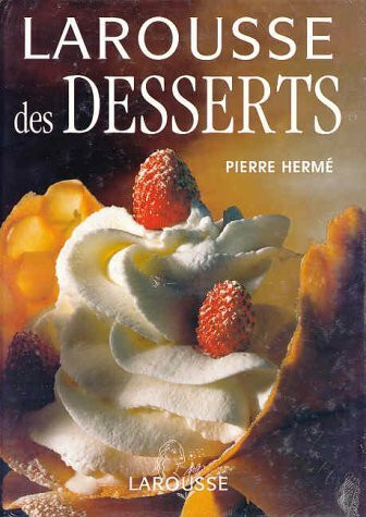 Larousse des desserts