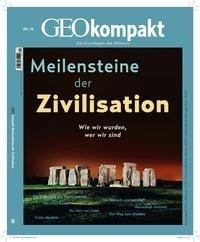 GEOkompakt 70/2022 - Meilensteine der Zivilisation