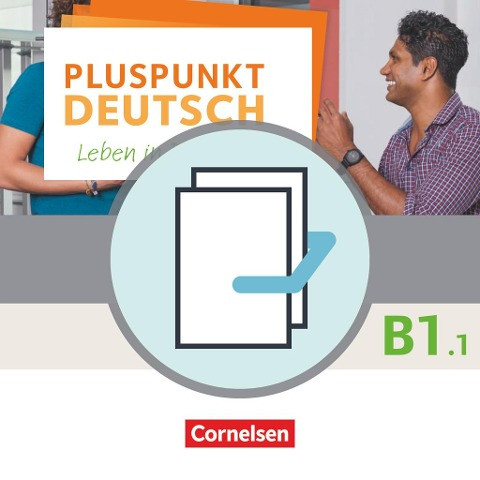 Pluspunkt Deutsch B1: Teilband 1 - Arbeitsbuch und Kursbuch