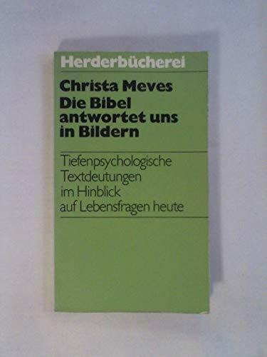 Die Bibel antwortet uns in Bildern