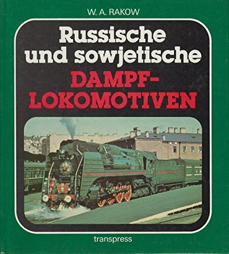 Russische und sowjetische Dampflokomotiven