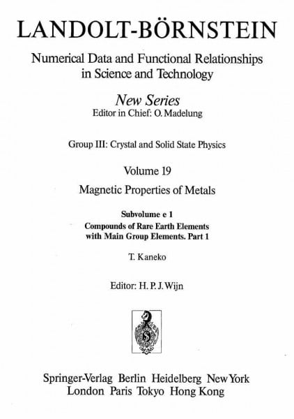 Compounds of Rare Earth Elements with Main Group Elements / Verbindungen der seltenen Erden mit Elementen der Hauptgruppen 1 (Condensed Matter, Band 19)