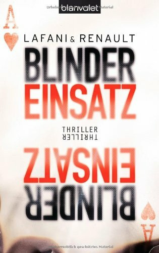 Blinder Einsatz: Thriller