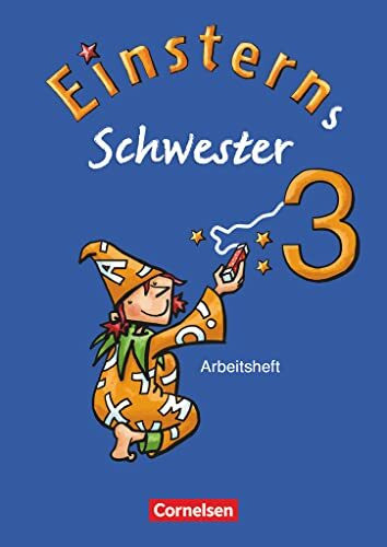 Einsterns Schwester - Sprache und Lesen - Ausgabe 2009 - 3. Schuljahr: Arbeitsheft
