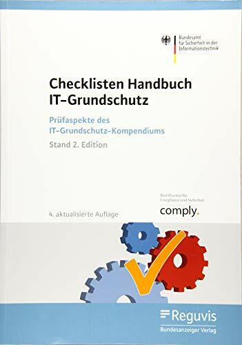 Checklisten Handbuch IT-Grundschutz: Prüfaspekte des IT-Grundschutz-Kompendiums (Stand 2. Edition)