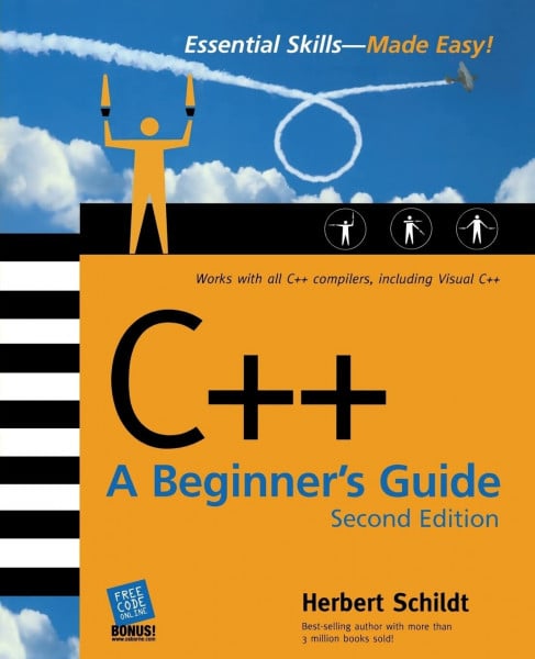 C++: A Beginner's Guide, Second Edition: A Beginner's Guide, Second Edition (Beginner's Guides (McGraw-Hill))