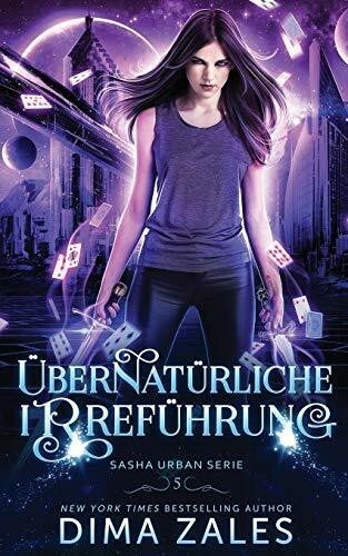 Übernatürliche Irreführung (Sasha Urban Serie 5)