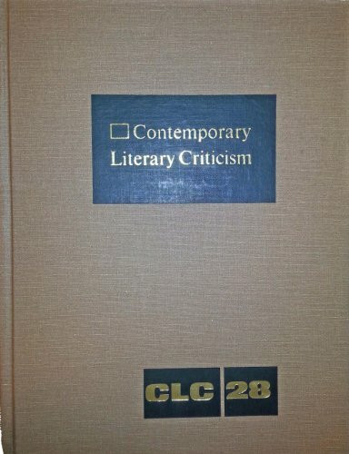 Contemporary Literary Criticism: Excerpts from Criticism of the Works of Today's Novelists, Poets, Playwrights, Short Story Writers, Scriptwriters, &: ... Scriptwriters, and Other Creative Writers