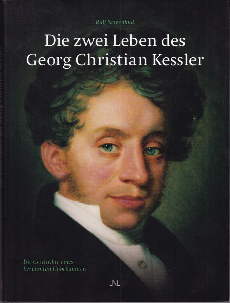 Die zwei Leben des Georg Christian Kessler.