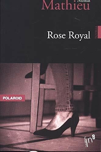 Rose Royal