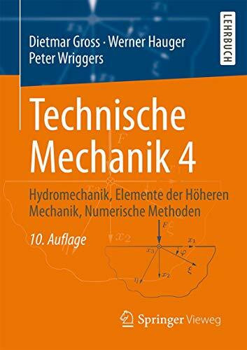 Springer Vieweg Technische Mechanik 4, Hydromechanik, Elemente Der Höheren Mechanik, Numerische Methoden