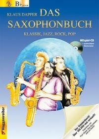 Das Saxophonbuch. Version Bb. Mit Mitspiel-CD und ausdruckbaren Klaviernoten