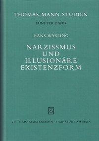 Narzißmus und illusionäre Existenzform