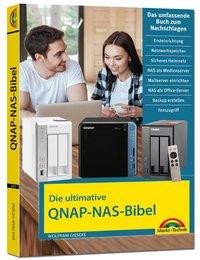 Die ultimative QNAP NAS Bibel - Das Praxisbuch - mit vielen Insider Tipps und Tricks - komplett in Farbe