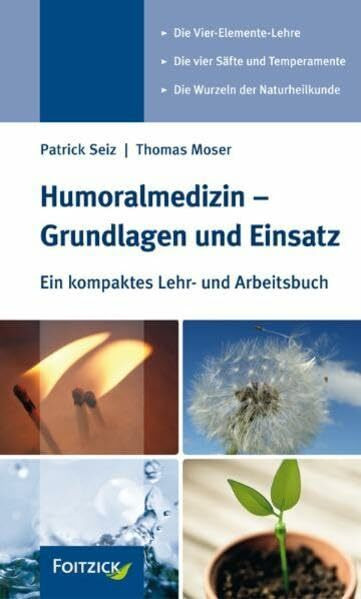 Humoralmedizin - Grundlagen und Einsatz: Ein kompaktes Lehr- und Arbeitsbuch