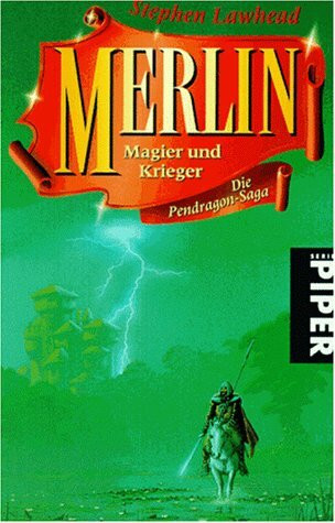 Merlin. Magier und Krieger: Die Pendragon Saga (Piper Taschenbuch)