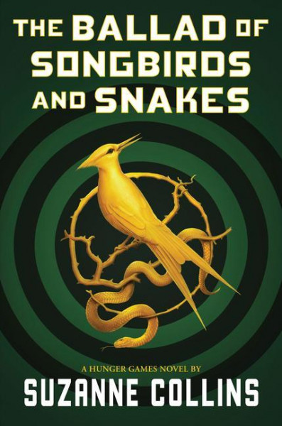 The Ballad of Songbirds and Snakes (a Hunger Games Novel)