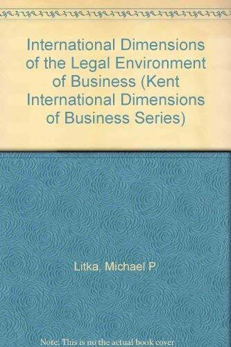 International Dimensions of the Legal Business (Kent International Dimensions of Business Series)