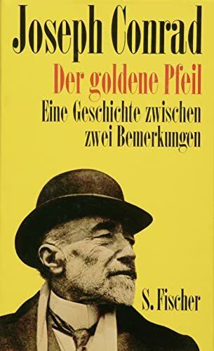 Der goldene Pfeil: Eine Geschichte zwischen zwei Bemerkungen