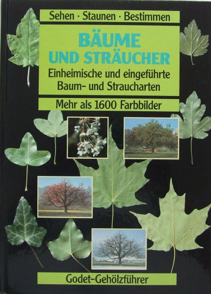Bäume und Sträucher. Einheimische und eingeführte Baum- und Straucharten