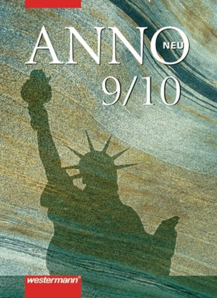 ANNO neu - Ausgabe 2008 für Gymnasien in Mecklenburg-Vorpommern und Bremen: Schülerband 9 / 10: Schulbuch 9 / 10