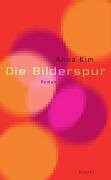Die Bilderspur: Erzählung