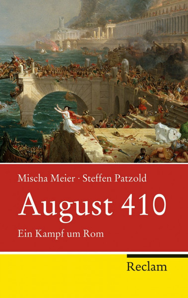 August 410: Ein Kampf um Rom (Reclam Taschenbuch)