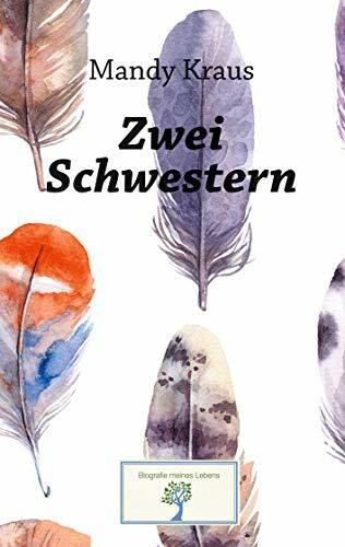 Zwei Schwestern: Die Geschichte eines Missbrauchs