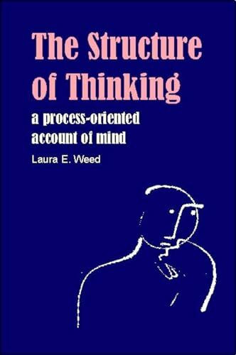 Imprint Academic Structure Of Thinking, A Process-oriented Account Of Mind