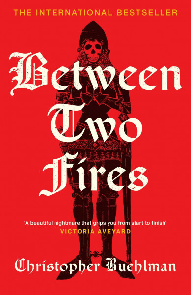 Between Two Fires: Discover the ‘beautiful nightmare’ (Victoria Aveyard) and overnight Sunday Times bestseller medieval horror sensation taking BookTok by a storm!