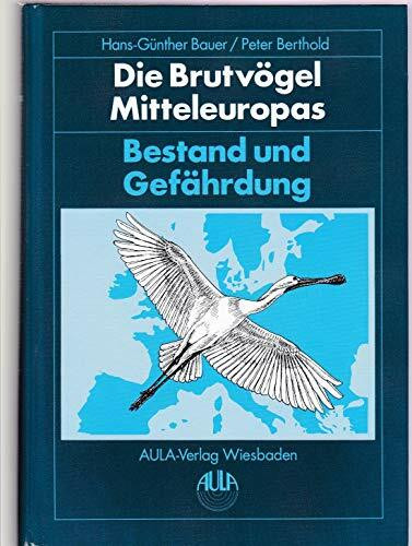 Die Brutvögel Mitteleuropas - Bestand und Gefährdung