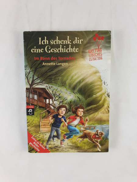 Ich schenk dir eine Geschichte 2016 - Im Bann des Tornados: Im Bann des Tornados. Extra: Bildergeschichte
