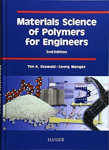 Materials Science of Polymers for Engineers Materials Science of Polymers for Engineers