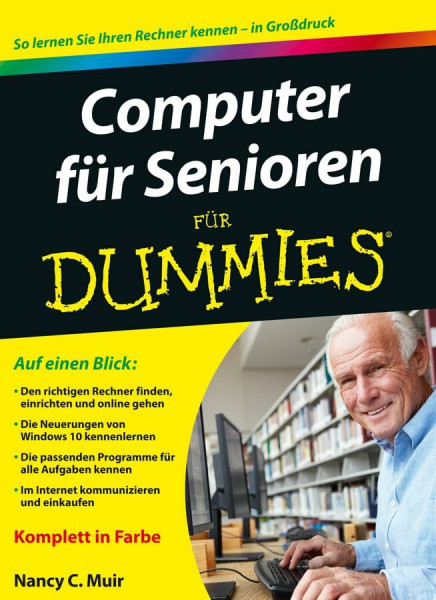 Computer für Senioren für Dummies: So lernen Sie Ihren Rechner kennen