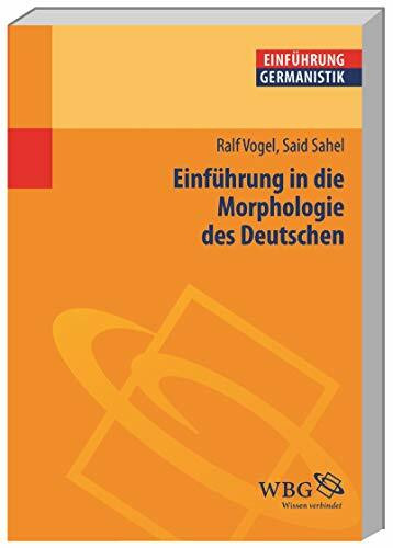 Einführung in die Morphologie des Deutschen (Germanistik kompakt)
