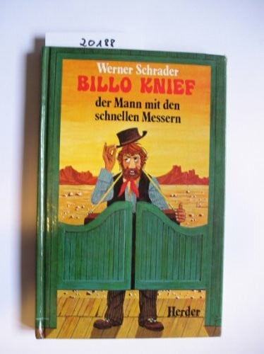 Billo Knief, der Mann mit den schnellen Messern