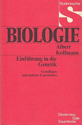 Biologie. Einführung in die Genetik. (Grundlagen und einfache Experimente)