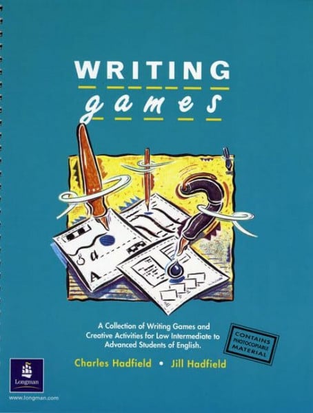Writing Games: A Collection of Writing Games and Creative Activities for Low Intermediate to Advances Students of English. Mit Kopiervorlagen (Methodology Games)