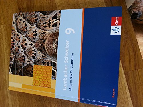 Lambacher Schweizer Mathematik 9. Ausgabe Bayern: Schülerbuch Klasse 9 (Lambacher Schweizer. Ausgabe für Bayern ab 2003)