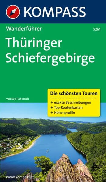 Thüringer Schiefergebirge: Wanderführer mit Tourenkarten und Höhenprofilen (KOMPASS Wanderführer, Band 5261)