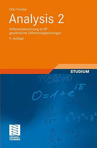 Analysis 2: Differentialrechnung im IRn, gewöhnliche Differentialgleichungen (Grundkurs Mathematik)
