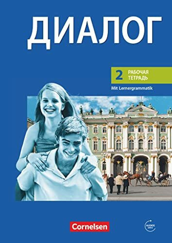 Dialog - Bisherige Ausgabe / 2. Lernjahr - Arbeitsheft mit Audio-Materialien: Arbeitsheft mit Audios online (Dialog, Russisch als 2. Fremdsprache - Ausgabe 2008, 2. Lernjahr)
