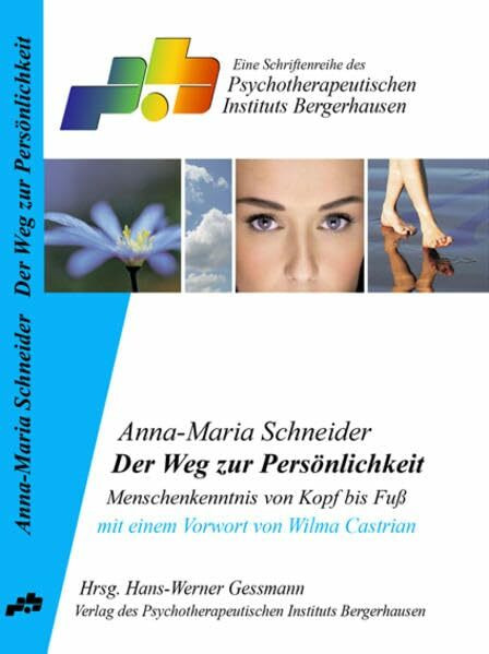 Der Weg zur Persönlichkeit: Menschenkenntnis von Kopf bis Fuß
