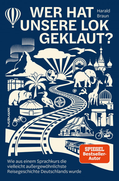 Wer hat unsere Lok geklaut? Wie aus einem Sprachkurs die vielleicht außergewöhnlichste Reisegeschichte Deutschlands wurde.