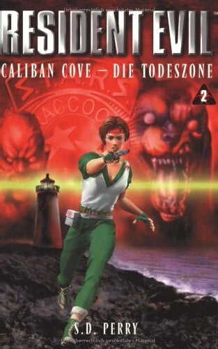 Resident Evil, Band 2, Caliban Cove - DIe Todeszone
